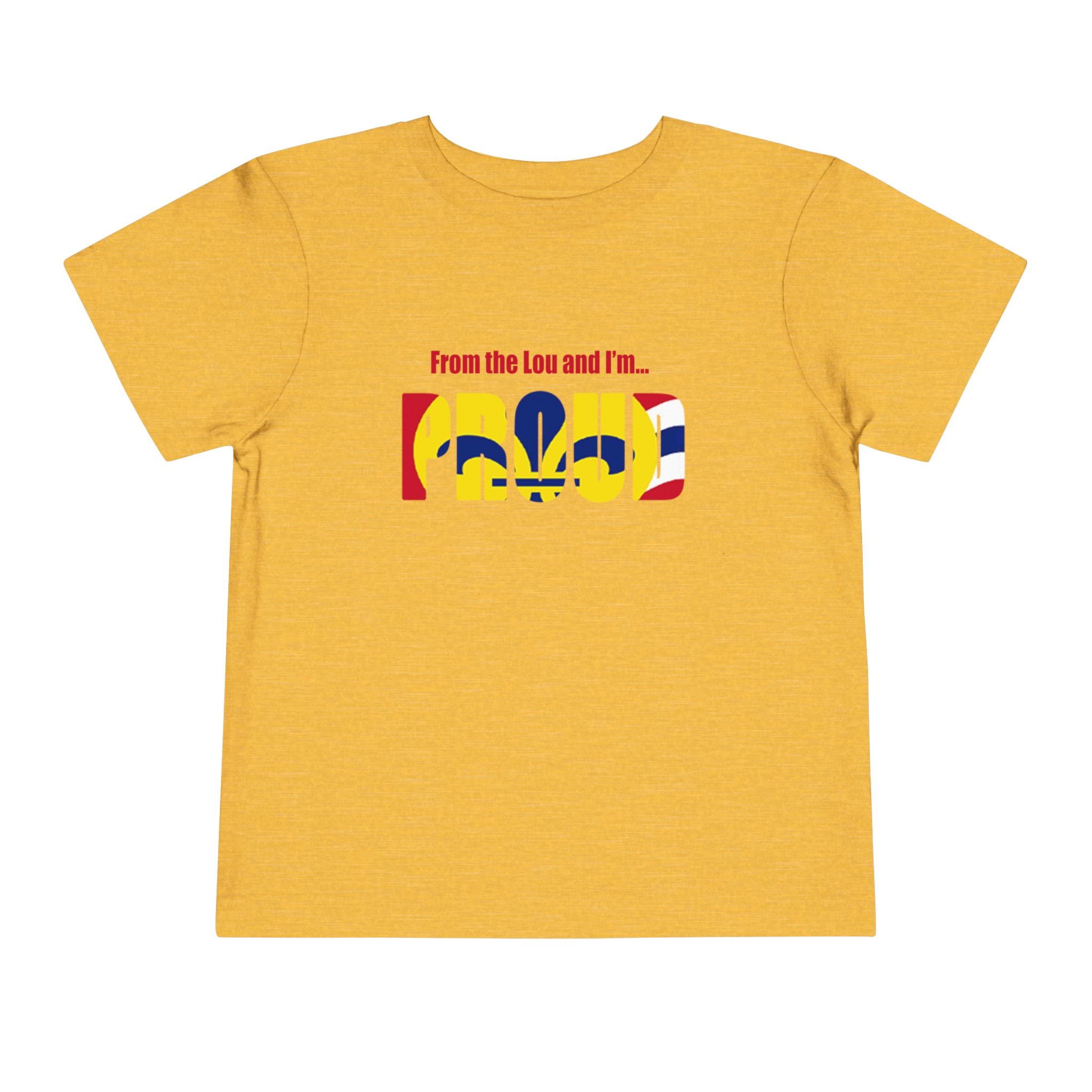 Toddler Tee — "From the Lou and I’m... Proud" St. Louis Flag Kids Shirt - 314 Originals