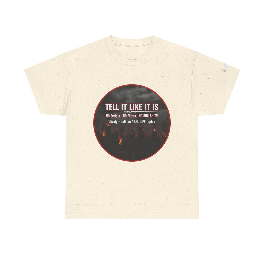 Tell It Like It Is Podcast — Bold City Skyline Statement T-Shirt Printify T-Shirt  314 Originals