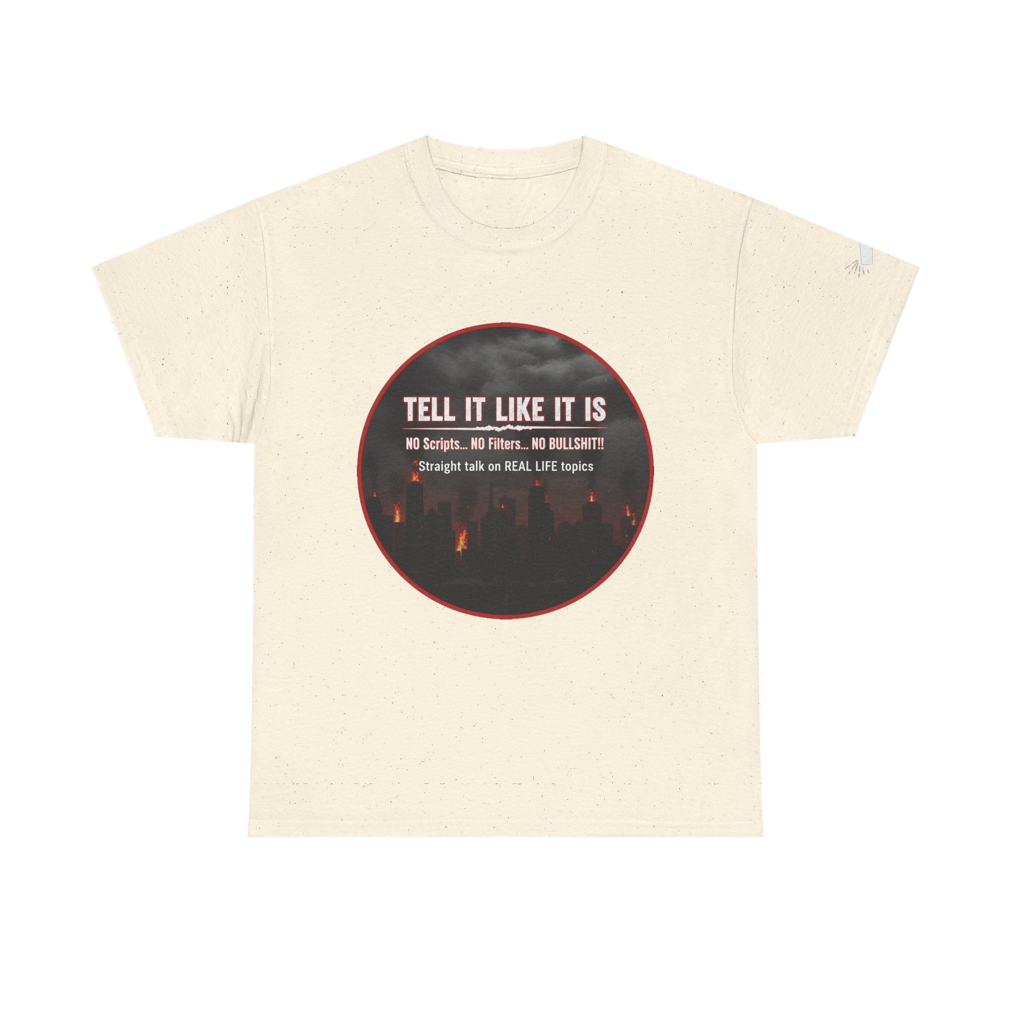 Tell It Like It Is Podcast — Bold City Skyline Statement T-Shirt Printify T-Shirt  314 Originals