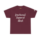 Emotional Support Shirt Tee — Comfort & Mental Health Awareness T-Shirt - 314 Originals