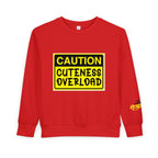 "Caution: Cuteness Overload" Kids Crewneck Toddler Sweatshirt - 314 Originals