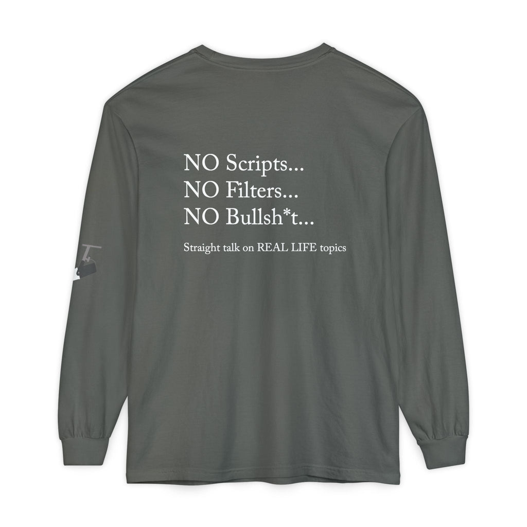 Tell It Like It Is Long Sleeve Tee — "No Scripts... No Filters... No Bullsh*t" Statement Shirt Printify Long-sleeve  314 Originals