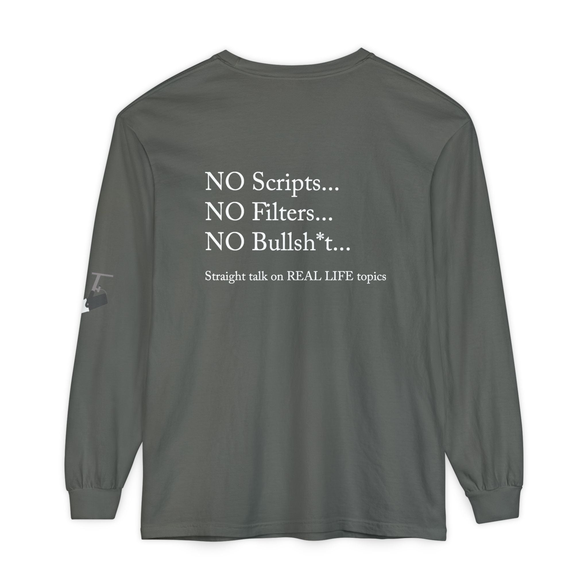 Tell It Like It Is Long Sleeve Tee — "No Scripts... No Filters... No Bullsh*t" Statement Shirt Printify Long-sleeve  314 Originals