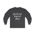 Emotional Support Shirt Long Sleeve Tee - 314 Originals
