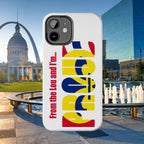 "From the Lou and I'm…" St. Louis Pride Phone Cover  Tough Phone Case Printify Phone Case  314 Originals