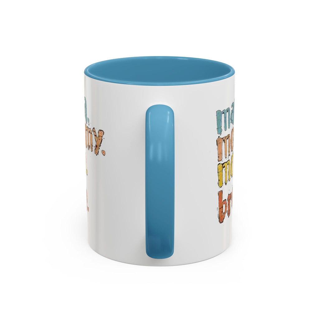 Mama Mommy Mom Bruh Coffee Mug – Funny Multicolor Mom Gift (11/15oz Accent Mug) Printify Mug  314 Originals
