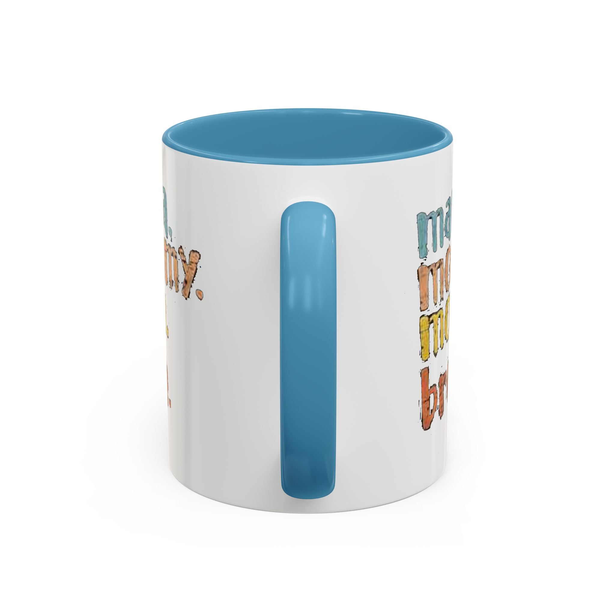 Mama Mommy Mom Bruh Coffee Mug – Funny Multicolor Mom Gift (11/15oz Accent Mug) Printify Mug  314 Originals