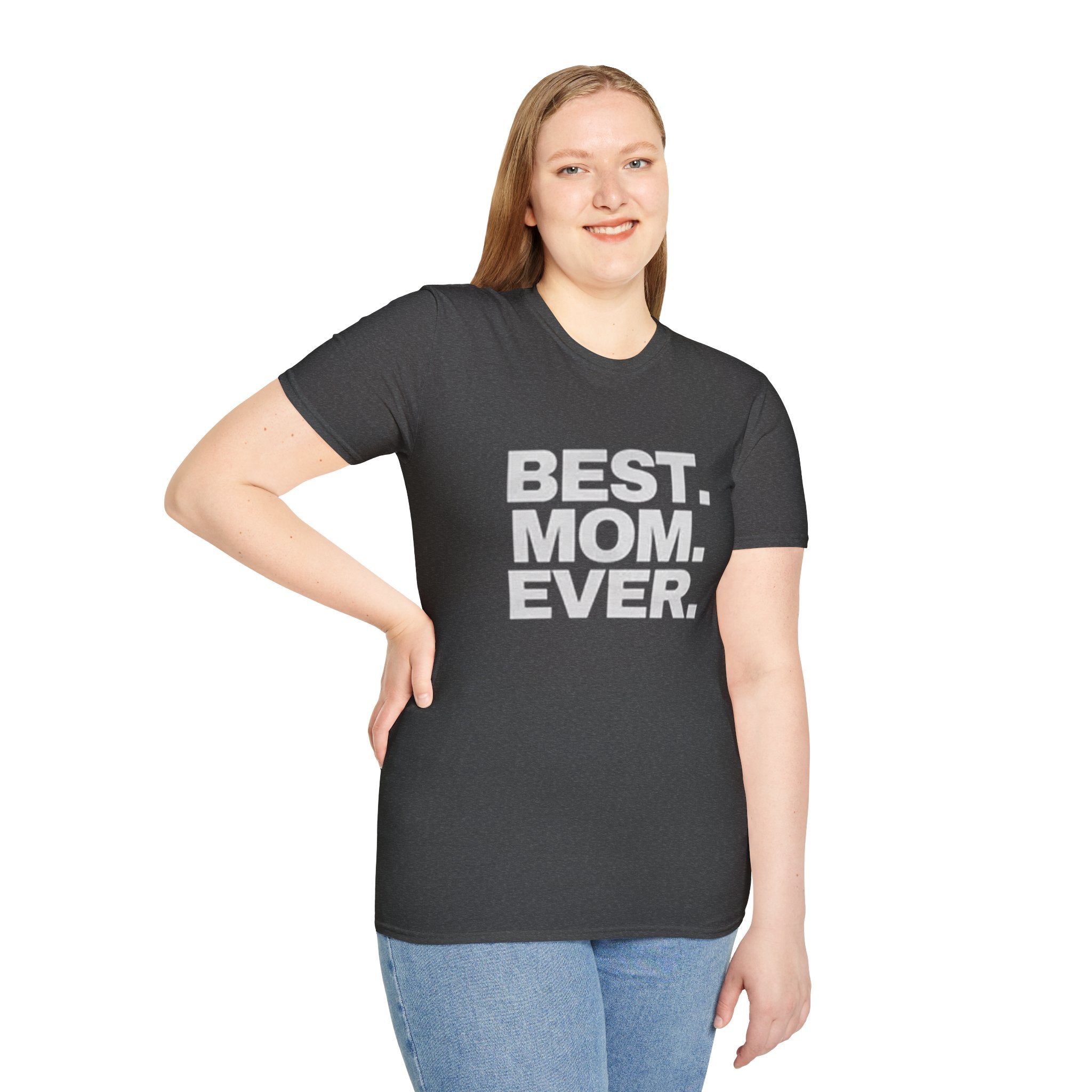 Best. Mom. Ever. T-Shirt Printify T-Shirt  314 Originals