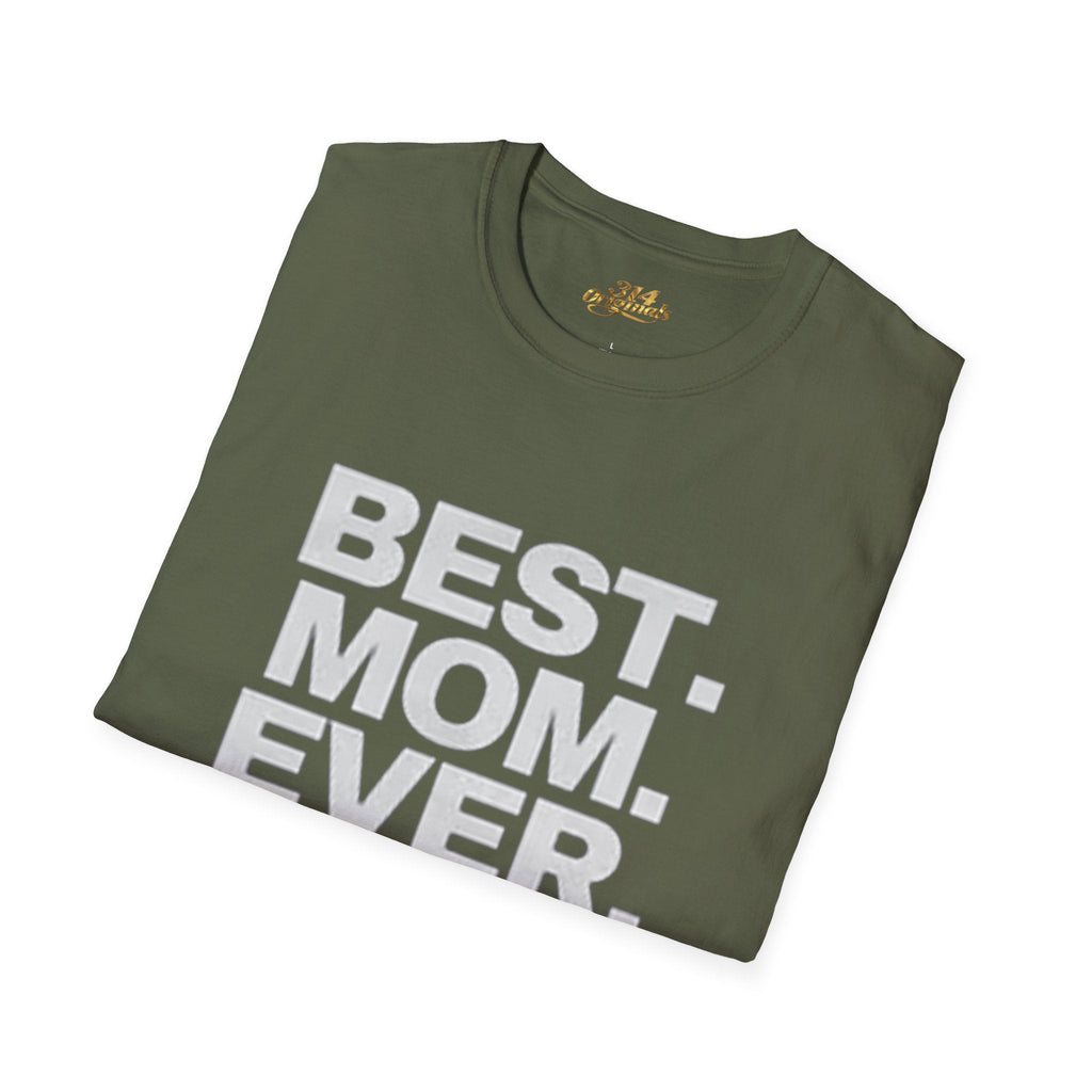 Best. Mom. Ever. T-Shirt Printify T-Shirt  314 Originals