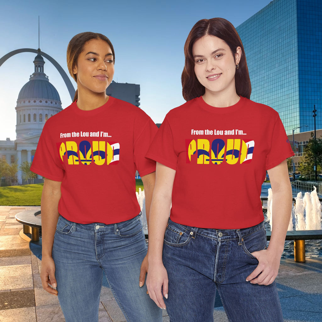 Proud Missouri Flag T-Shirt — "From the Lou and I’m... PROUD" - 314 Originals