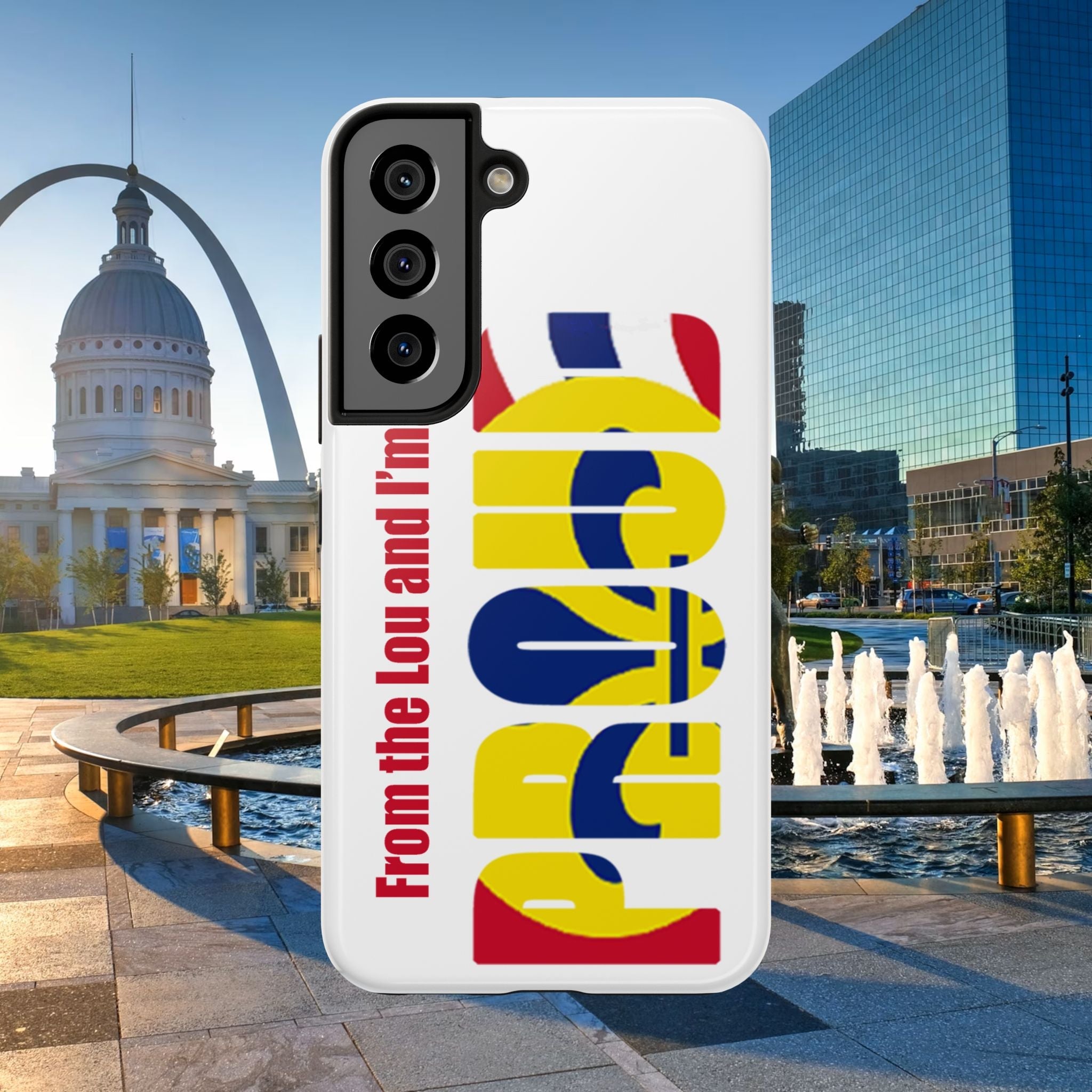 "From the Lou and I'm…" St. Louis Pride Phone Cover  Tough Phone Case Printify Phone Case  314 Originals