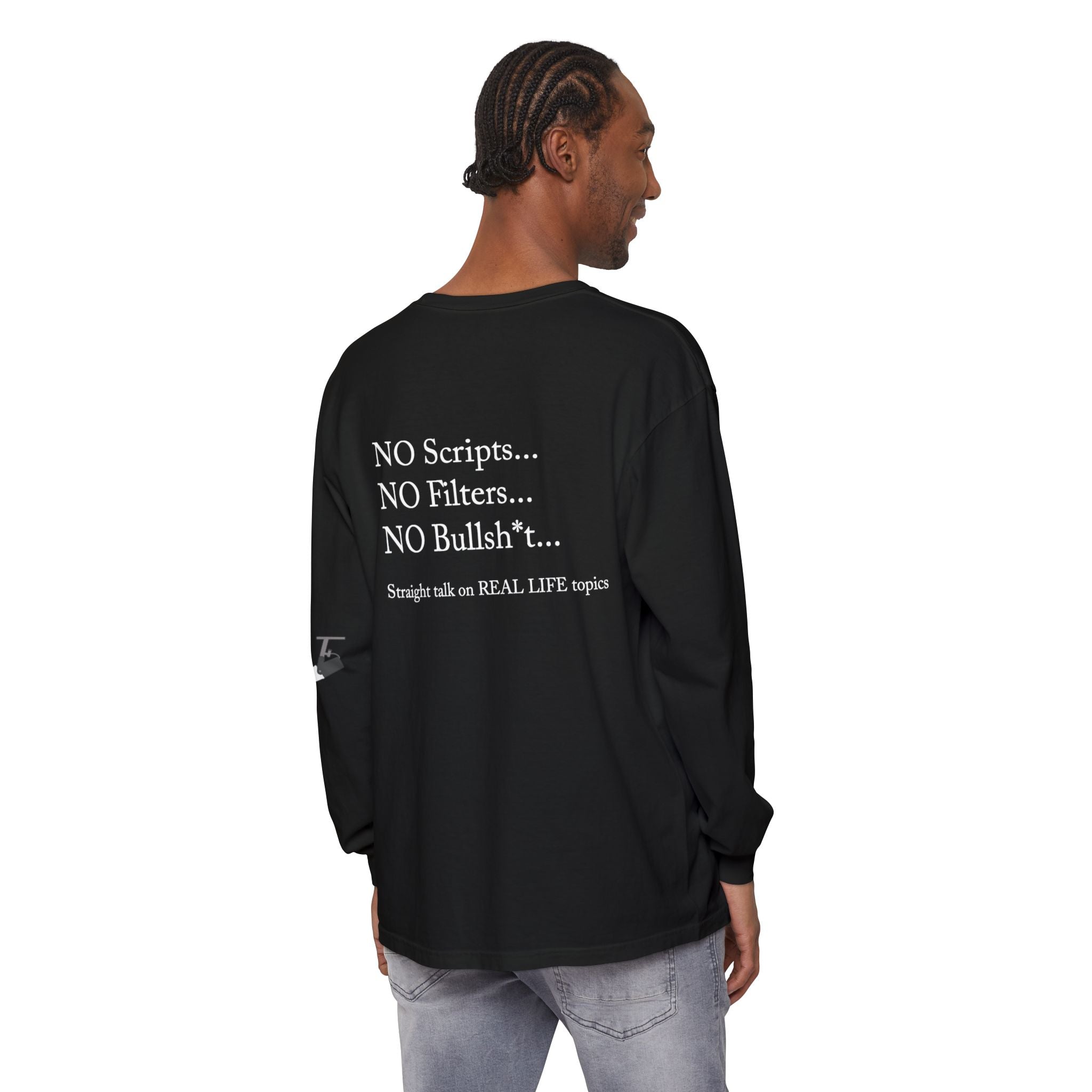 Tell It Like It Is Long Sleeve Tee — "No Scripts... No Filters... No Bullsh*t" Statement Shirt Printify Long-sleeve  314 Originals