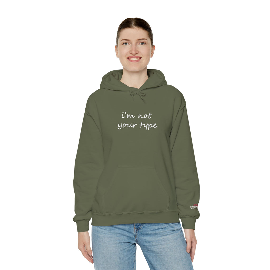 I'm Not Your Type Hoodie - Cute Script Graphic Pullover - 314 Originals