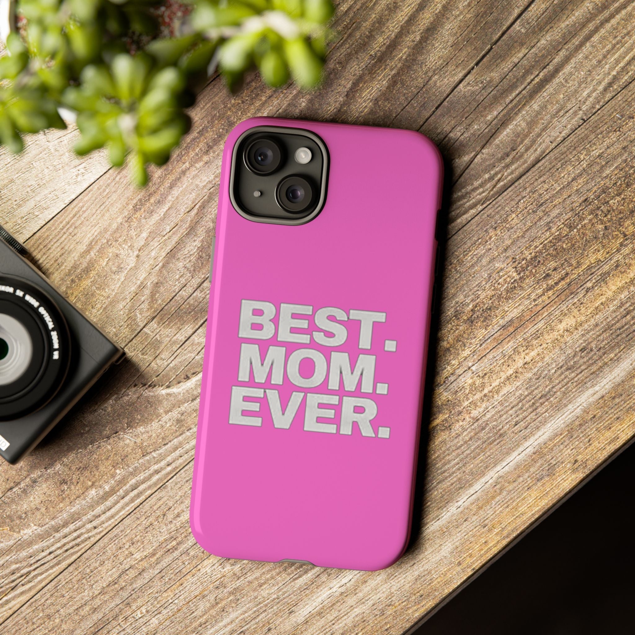 Best. Mom. Ever. Tough Phone Case — Pink Protective Mother's Day Gift Printify Phone Case  314 Originals