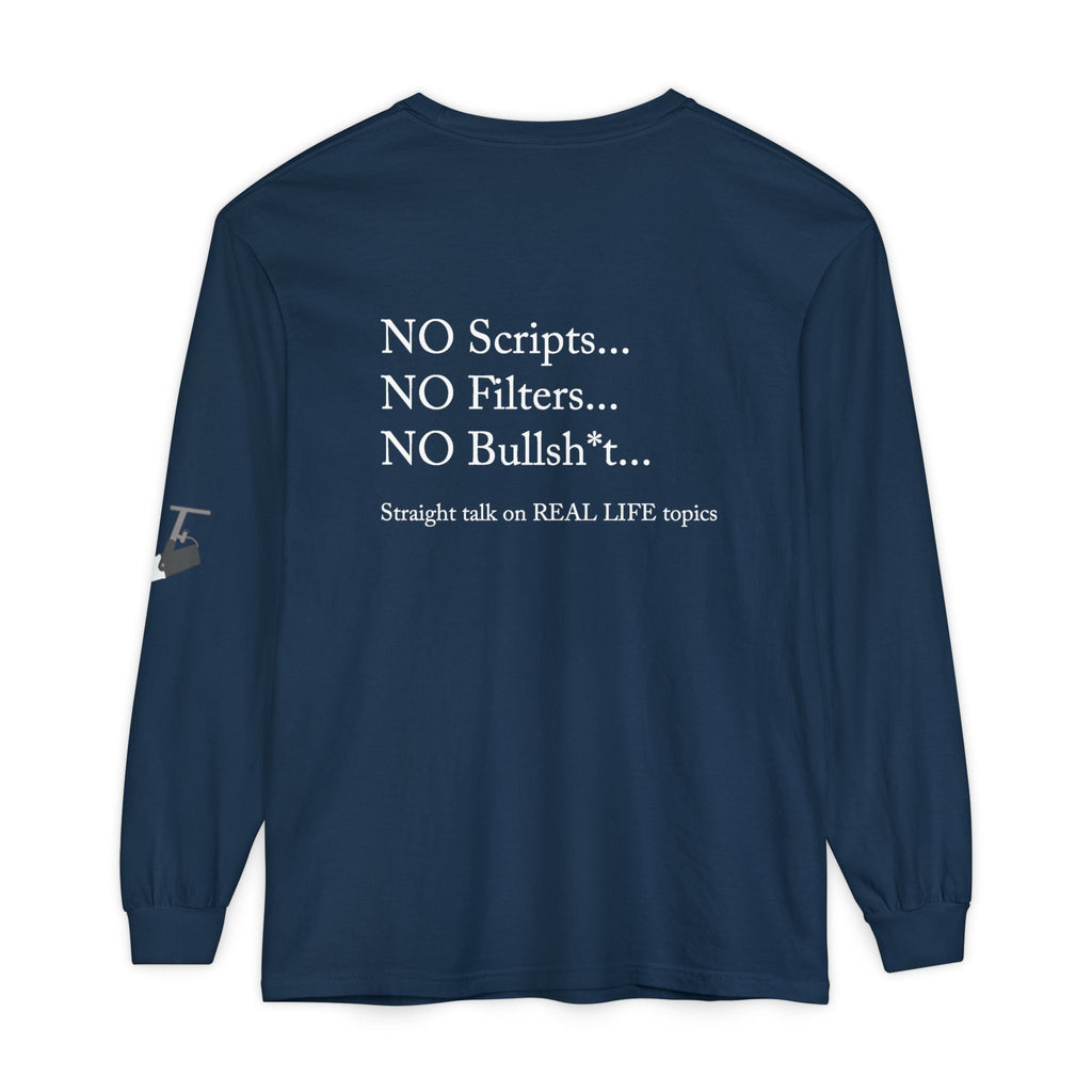 Tell It Like It Is Long Sleeve Tee — "No Scripts... No Filters... No Bullsh*t" Statement Shirt Printify Long-sleeve  314 Originals