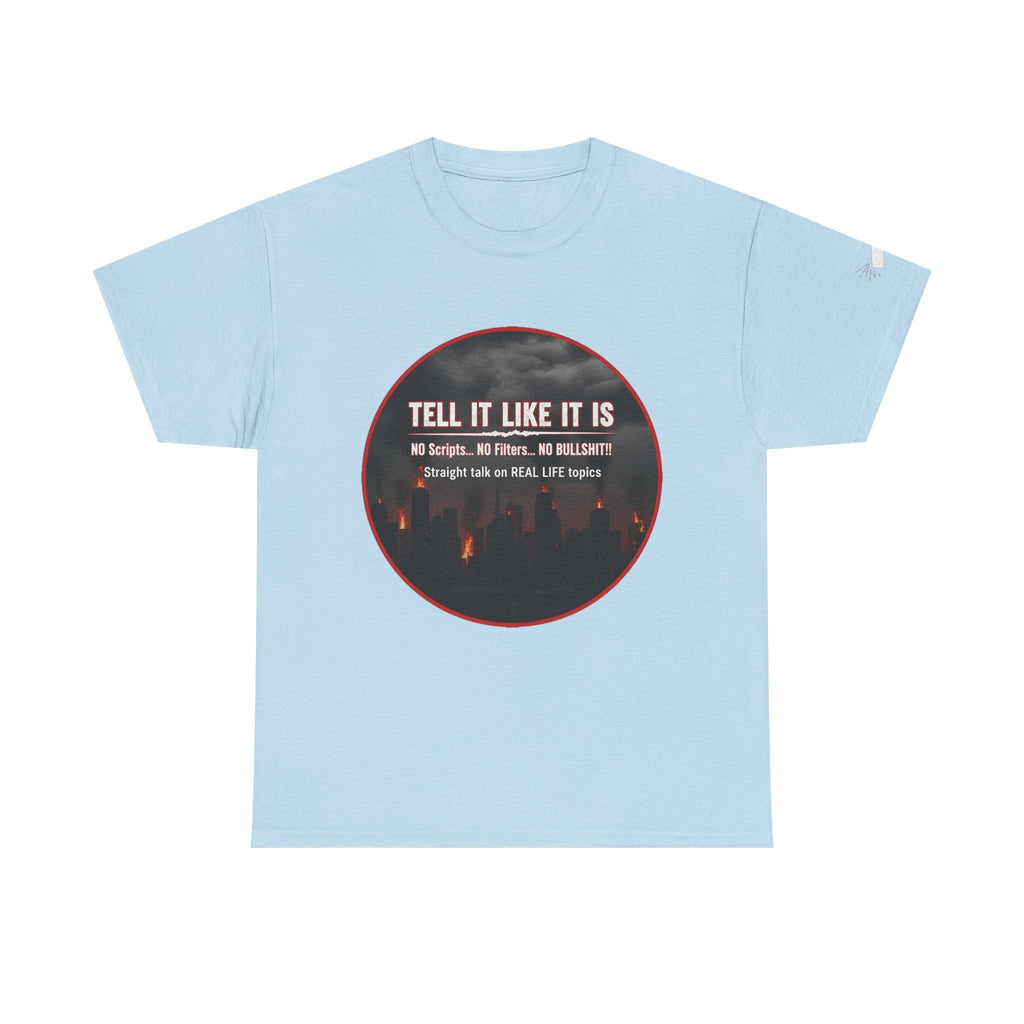 Tell It Like It Is Podcast — Bold City Skyline Statement T-Shirt Printify T-Shirt  314 Originals