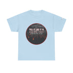 Tell It Like It Is Podcast — Bold City Skyline Statement T-Shirt Printify T-Shirt  314 Originals