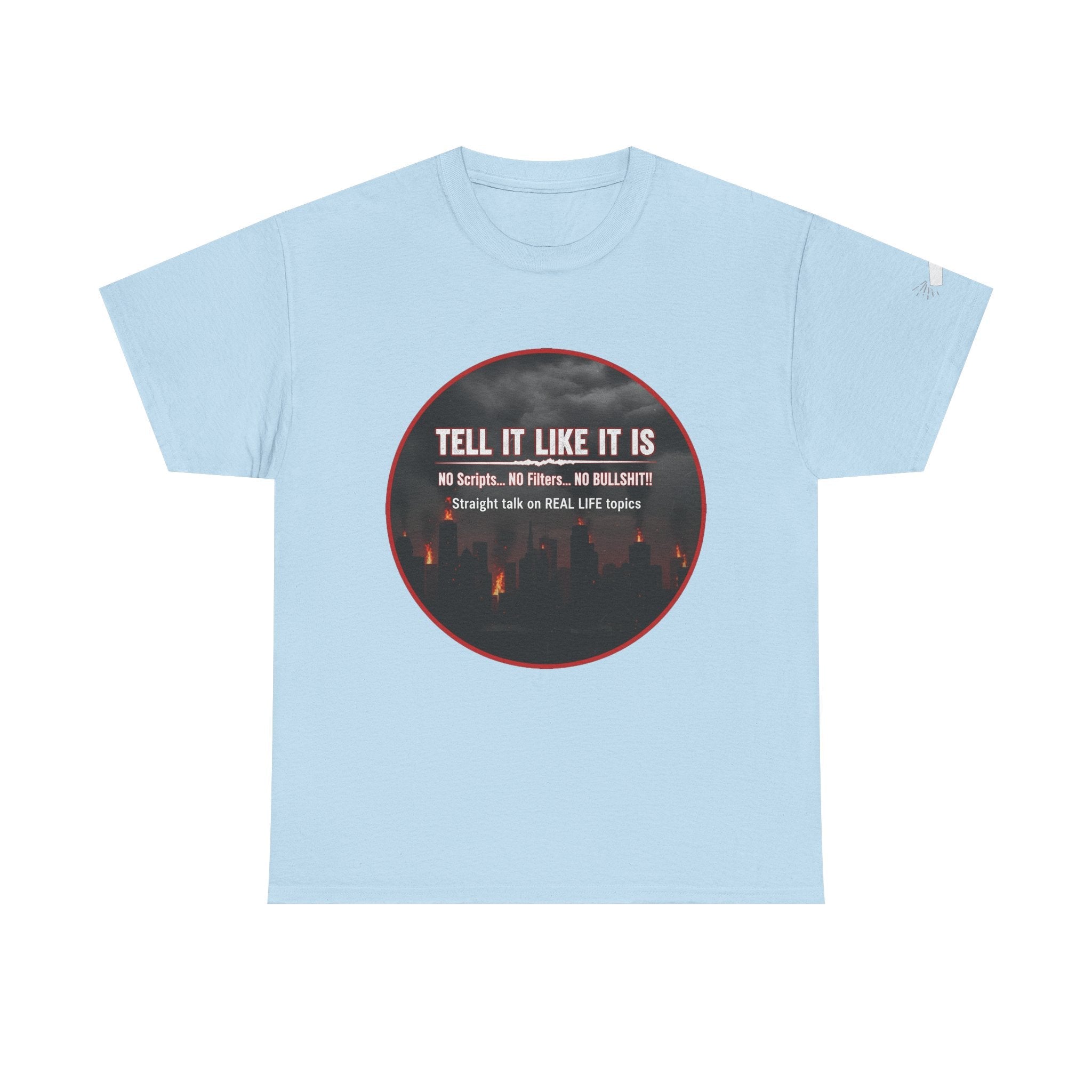 Tell It Like It Is Podcast — Bold City Skyline Statement T-Shirt Printify T-Shirt  314 Originals