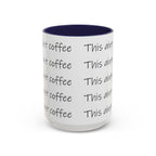 This Ain't Coffee Accent Mug — 11/15oz Funny Coffee Lover Gift Printify Mug  314 Originals