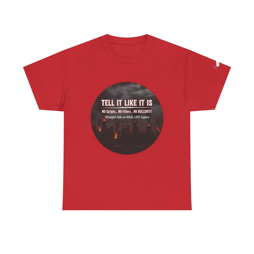 Tell It Like It Is Podcast — Bold City Skyline Statement T-Shirt Printify T-Shirt  314 Originals