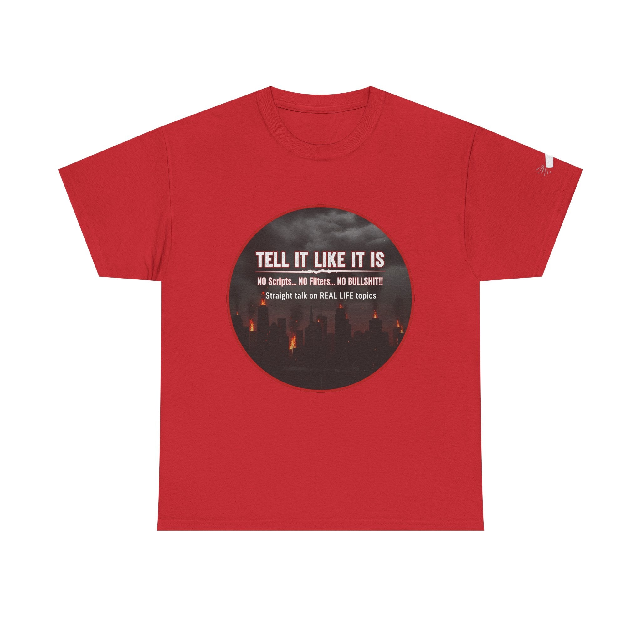 Tell It Like It Is Podcast — Bold City Skyline Statement T-Shirt Printify T-Shirt  314 Originals