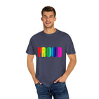 PROUD Garment-Dyed T-shirt Printify