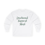 Emotional Support Shirt Long Sleeve Tee - 314 Originals