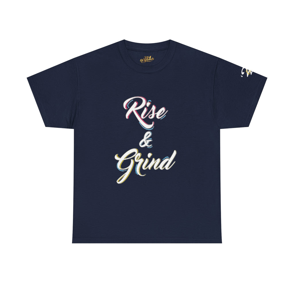 Rise & Grind T-Shirt — Motivational Graphic Tee for Hustle Mindset - 314 Originals