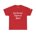 Emotional Support Shirt Tee — Comfort & Mental Health Awareness T-Shirt - 314 Originals