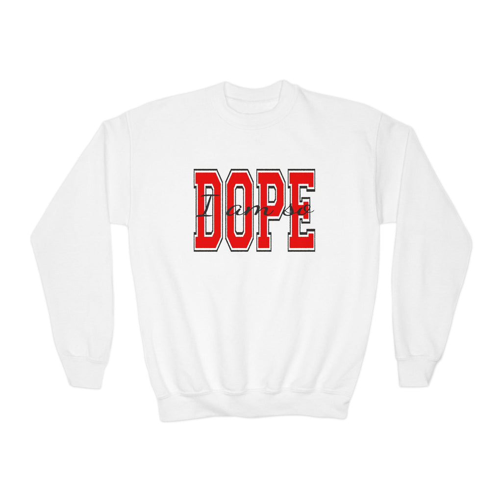 I Am So DOPE Crewneck Sweatshirt — Retro Varsity Graphic - 314 Originals