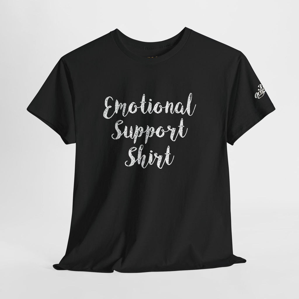 Emotional Support Shirt Tee — Comfort & Mental Health Awareness T-Shirt - 314 Originals
