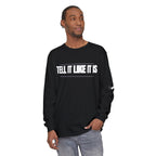 Tell It Like It Is Long Sleeve Tee — "No Scripts... No Filters... No Bullsh*t" Statement Shirt Printify Long-sleeve  314 Originals