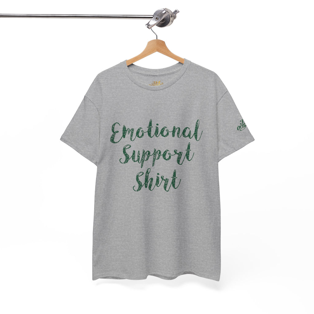 Emotional Support Shirt Tee — Comfort & Mental Health Awareness T-Shirt - 314 Originals