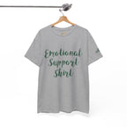 Emotional Support Shirt Tee — Comfort & Mental Health Awareness T-Shirt - 314 Originals