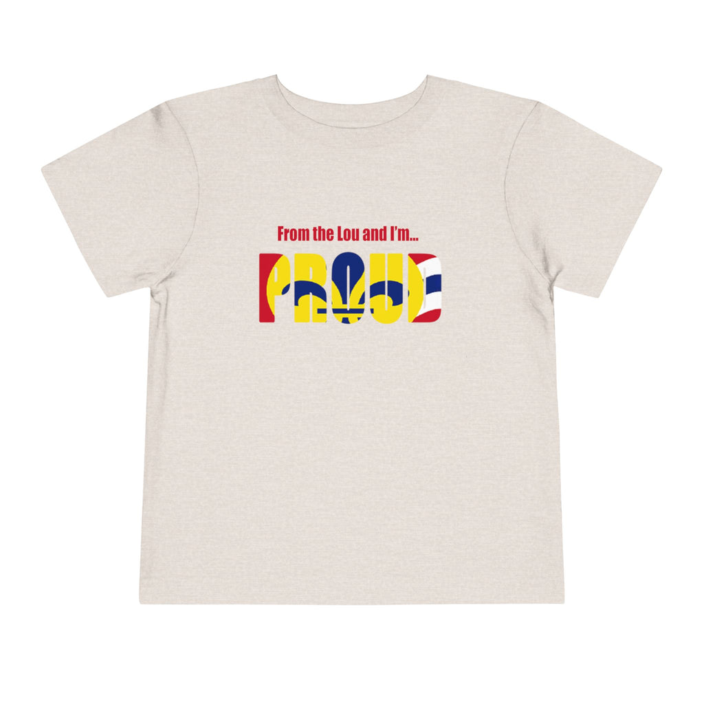 Toddler Tee — "From the Lou and I’m... Proud" St. Louis Flag Kids Shirt - 314 Originals