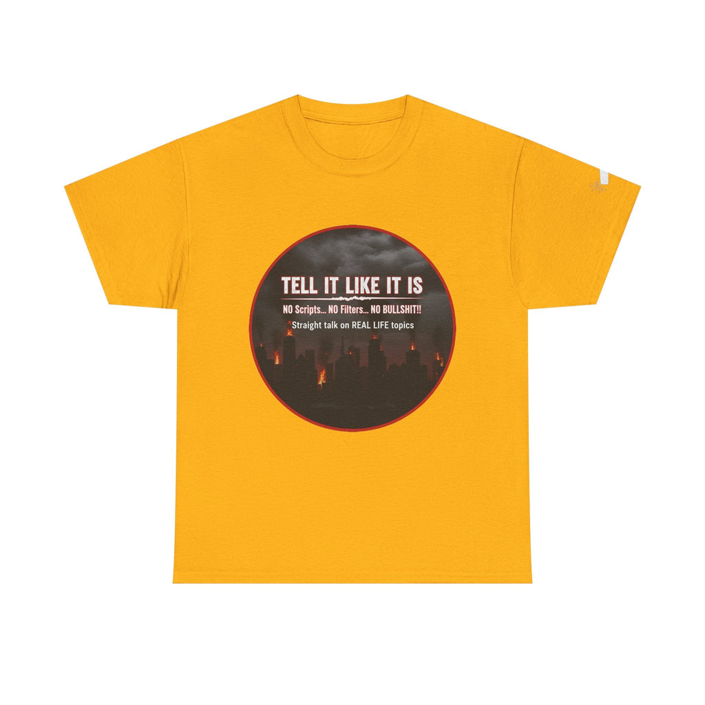 Tell It Like It Is Podcast — Bold City Skyline Statement T-Shirt Printify T-Shirt  314 Originals