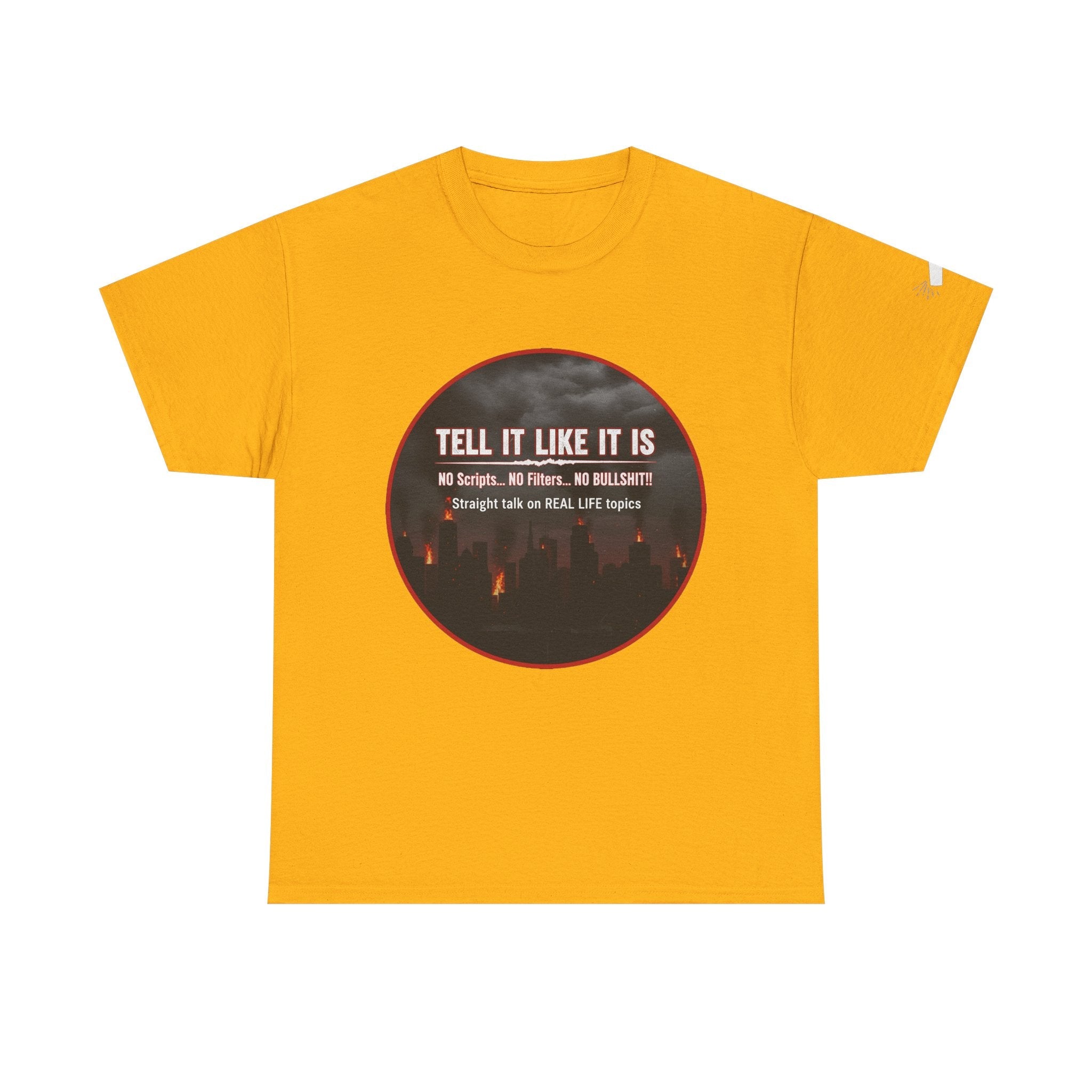 Tell It Like It Is Podcast — Bold City Skyline Statement T-Shirt Printify T-Shirt  314 Originals