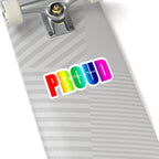 Proud Rainbow Kiss-Cut Sticker — "Proud of Who I Am" LGBTQ+ Pride Decal - 314 Originals