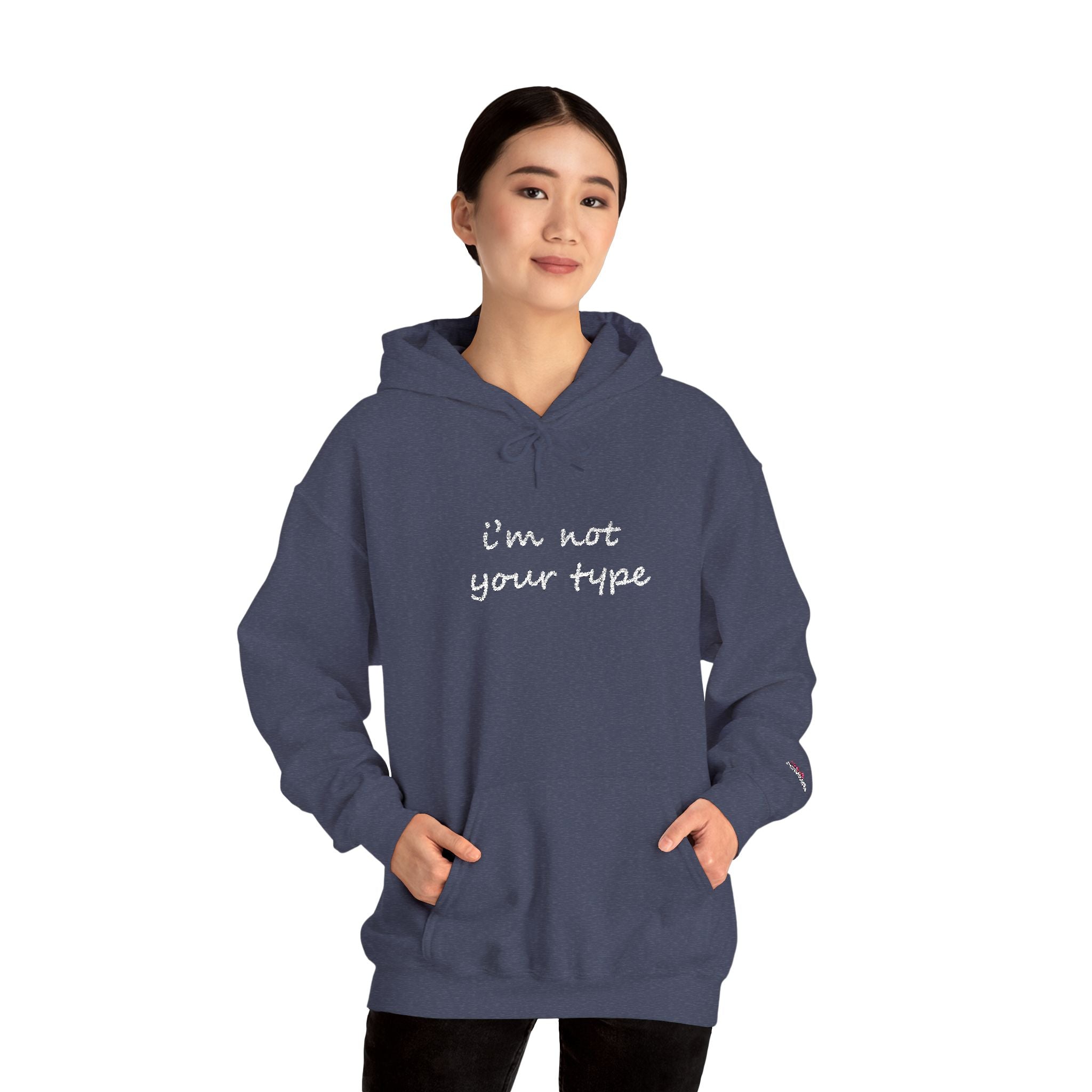 I'm Not Your Type Hoodie - Cute Script Graphic Pullover - 314 Originals