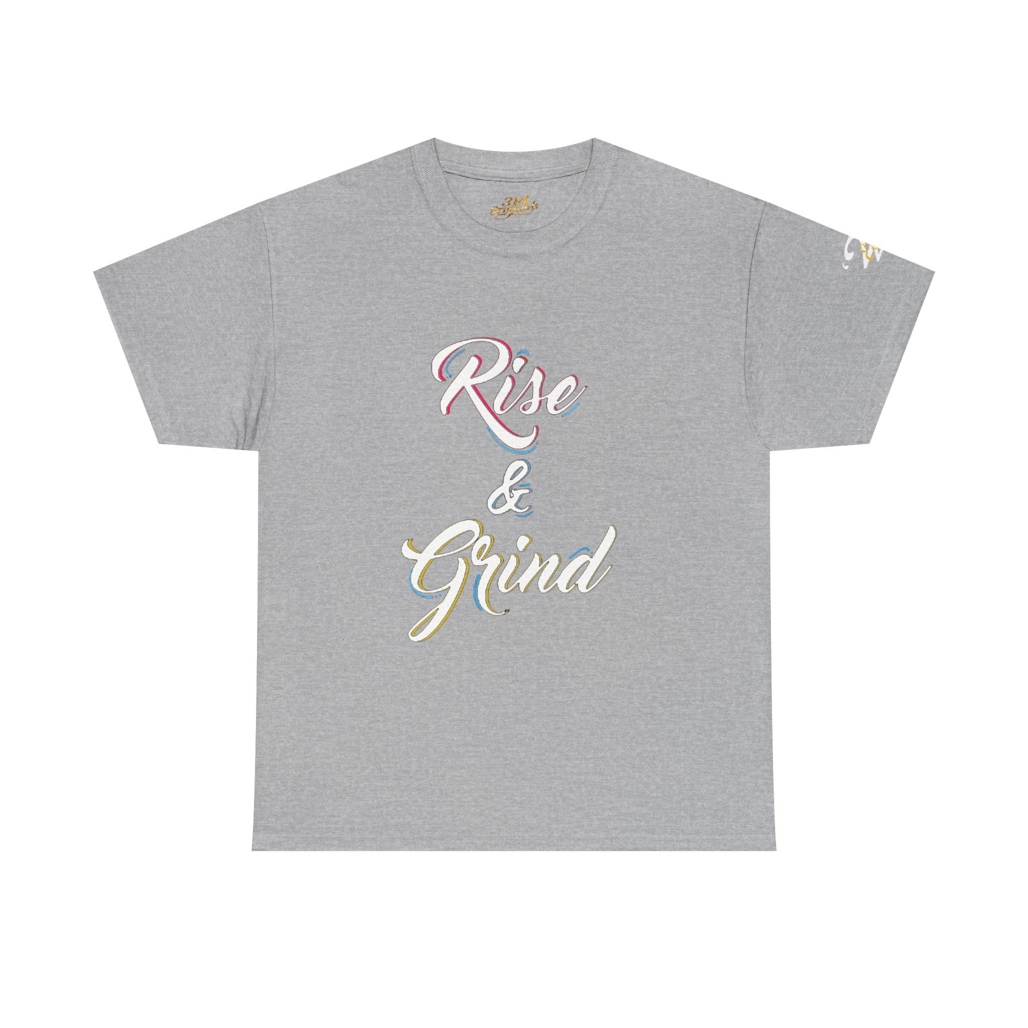 Rise & Grind T-Shirt — Motivational Graphic Tee for Hustle Mindset - 314 Originals
