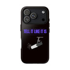 "Tell It Like It Is" Spotlight Design Phone Case Printify Phone Case  314 Originals