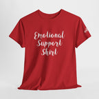 Emotional Support Shirt Tee — Comfort & Mental Health Awareness T-Shirt - 314 Originals
