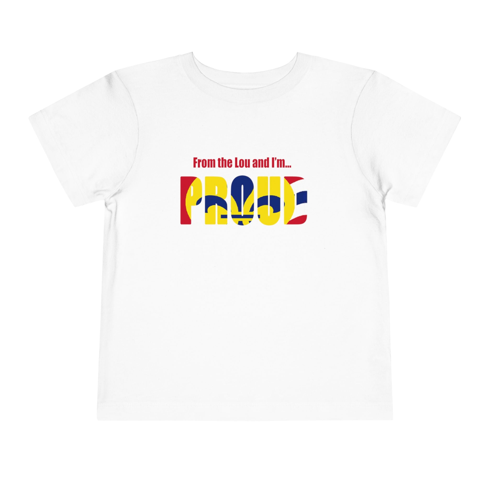 Toddler Tee — "From the Lou and I’m... Proud" St. Louis Flag Kids Shirt - 314 Originals