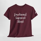 Emotional Support Shirt Tee — Comfort & Mental Health Awareness T-Shirt - 314 Originals