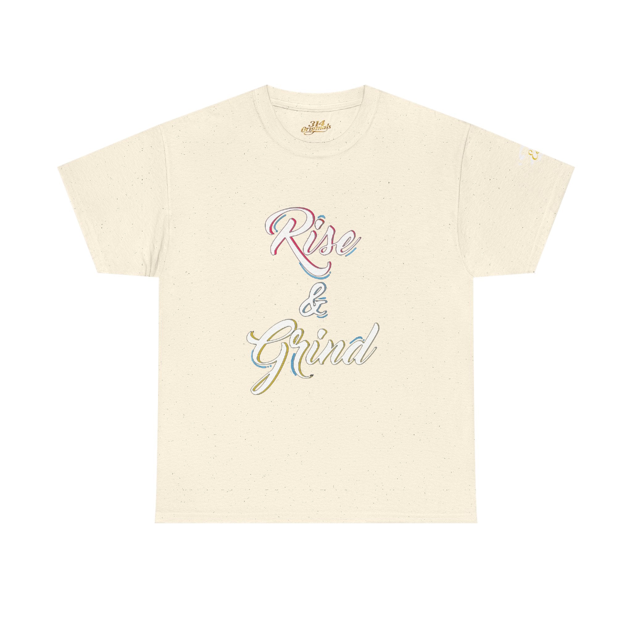 Rise & Grind T-Shirt — Motivational Graphic Tee for Hustle Mindset - 314 Originals