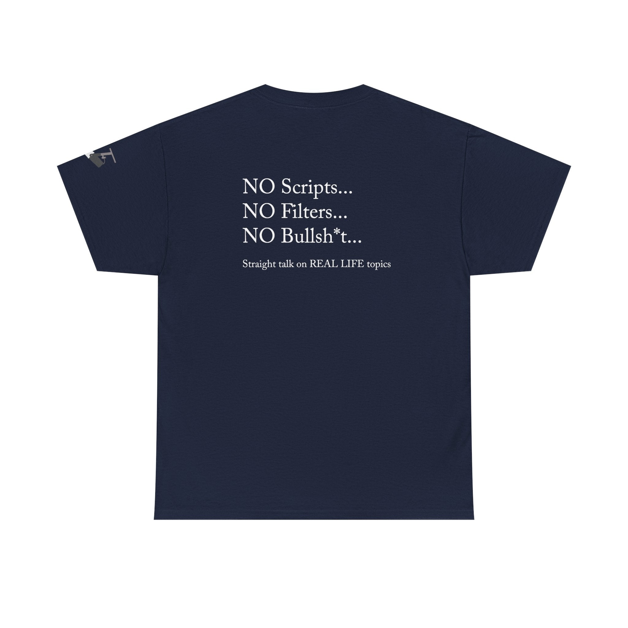 Tell It Like It Is Podcast — Bold Statement Graphic T‑Shirt ("No Scripts… No Filters… No Bullsh*t") Printify T-Shirt  314 Originals
