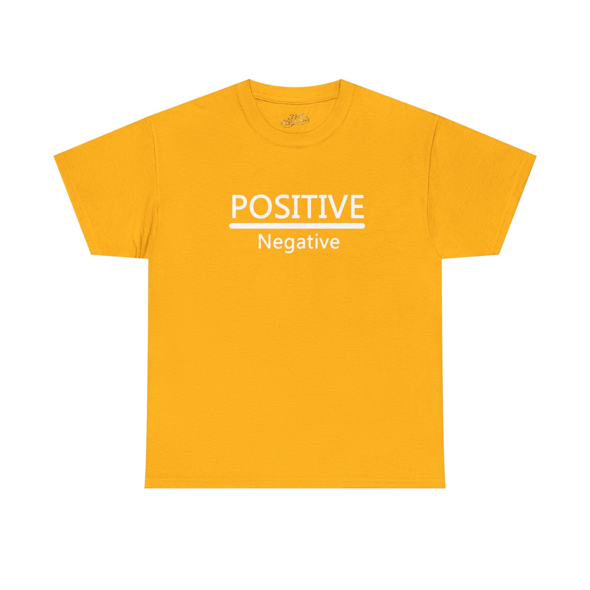 Positive Over Negative T-Shirt — Motivational Graphic Tee - 314 Originals