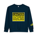"Caution: Cuteness Overload" Kids Crewneck Toddler Sweatshirt - 314 Originals