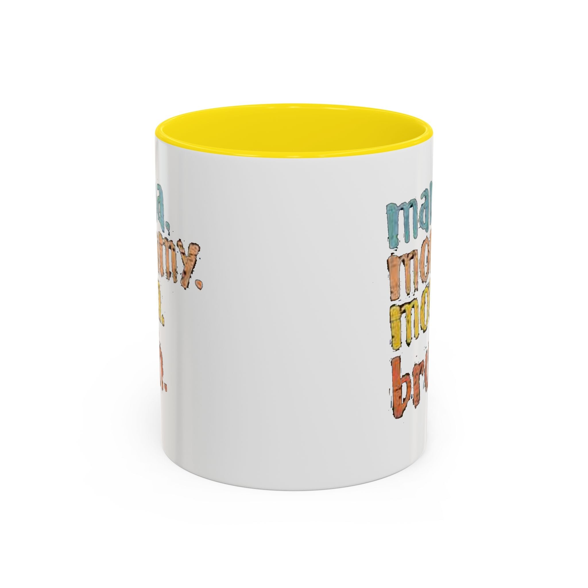 Mama Mommy Mom Bruh Coffee Mug – Funny Multicolor Mom Gift (11/15oz Accent Mug) Printify Mug  314 Originals