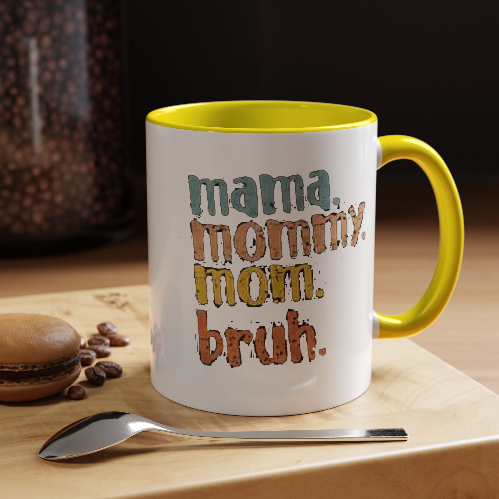 Mama Mommy Mom Bruh Coffee Mug – Funny Multicolor Mom Gift (11/15oz Accent Mug) Printify Mug  314 Originals